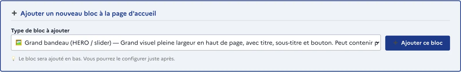 Ajouter un bloc à la page d’accueil : on choisit le type de bloc.